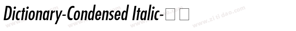 Dictionary-Condensed Italic字体转换